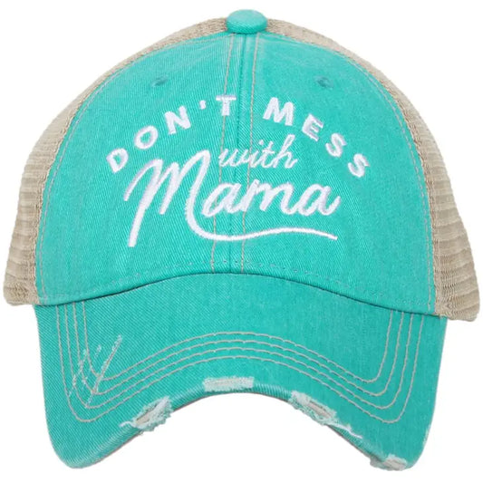 Don't Mess With Mama Hat - Teal